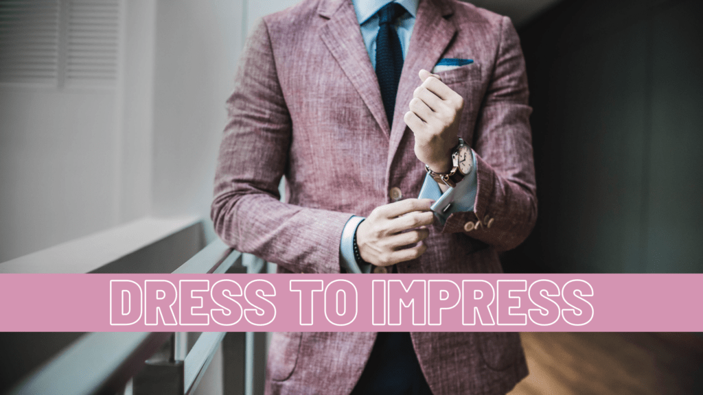 Dress to Impress Tip Graphic